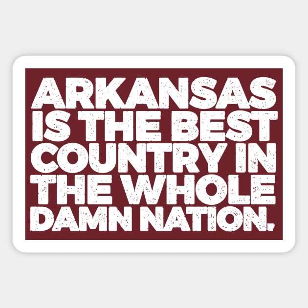 Arkansas is the Best Country Magnet by rt-shirts
